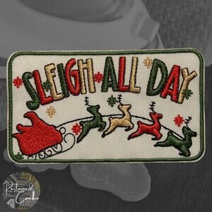 Sleigh All Day Iron On Patch
